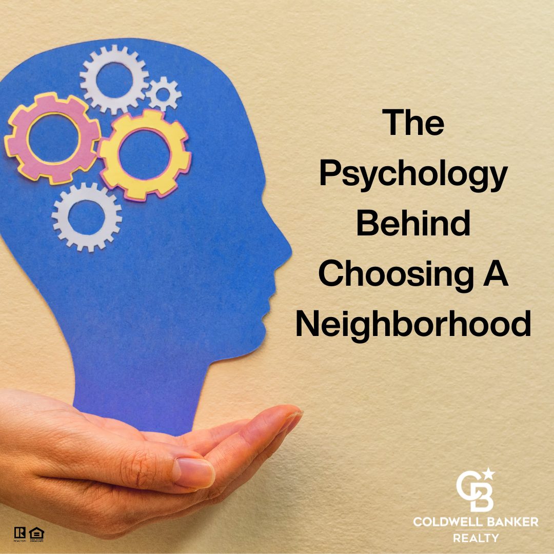 Illustration of a blue human head silhouette with colorful gears inside, symbolizing thought processes, resting on an open hand beside text reading “The Psychology Behind Choosing a Neighborhood,” representing how mindset influences choosing where to live.