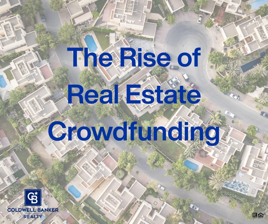 Aerial view of a modern residential neighborhood with tree-lined streets and tan homes, featuring the text “The Rise of Real Estate Crowdfunding” and the Coldwell Banker Realty logo.