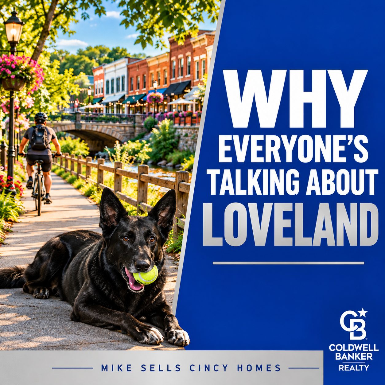 Charming downtown Loveland, Ohio street scene with bike trail access, alongside Coldwell Banker branded graphic promoting living in Loveland Ohio